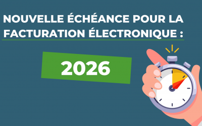 ÉCHANCE FACTURE ÉLECTRONIQUE 2026 !
